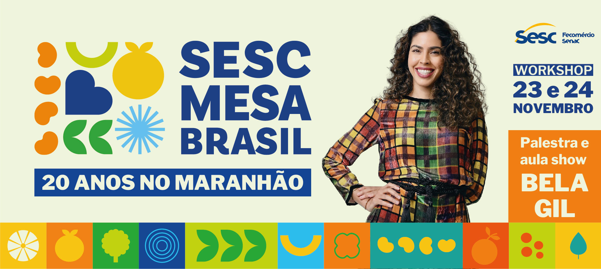 Sesc Mesa Brasil 20 Anos Nosso Maior Presente é A Solidariedade Sesc No Maranhão 9101